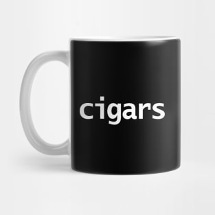 Cigars Minimal Typography White Text Mug